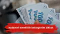 Kademeli emeklilik bekleyenler dikkat