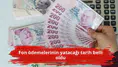 Fon ödemelerinin yatacağı tarih belli oldu