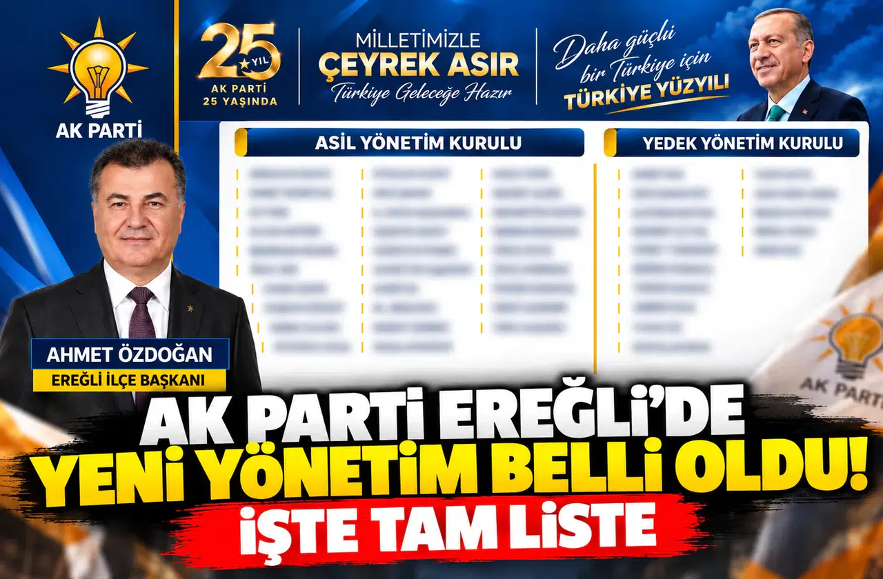 AK Parti Ereğli’de yeni yönetim belli oldu! İşte tam liste…