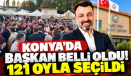 Konya’da başkan belli oldu! 121 oyla seçildi