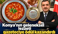 Konya’nın geleneksel lezzeti, Çetin’e ödül getirdi