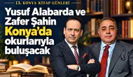 Yusuf Alabarda ve Zafer Şahin Konya’da okurlarıyla buluşacak