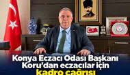 Konya Eczacı Odası Başkanı Koru’dan eczacılar için kadro çağrısı