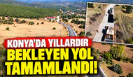 Konya’da yıllardır bekleyen yol tamamlandı!