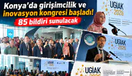 Konya’da girişimcilik ve inovasyon kongresi başladı! 85 bildiri sunulacak