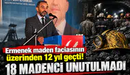Ermenek maden faciasının üzerinden 12 yıl geçti! 18 madenci unutulmadı
