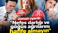 Uzmanından uyarı: Nefes darlığı ve göğüs ağrılarını hafife almayın