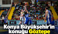 Konya Büyükşehir'in evindeki rakibi Göztepe