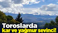 Toroslarda kar ve yağmur sevinci!