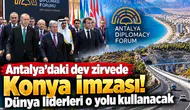 Antalya’daki dev zirvede Konya imzası! Dünya liderleri o yolu kullanacak