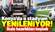 Konya’da o stadyum yenileniyor! İhale hazırlıkları başladı
