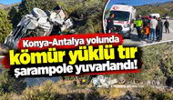 Konya-Antalya yolunda kömür yüklü tır şarampole yuvarlandı!