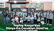 Yeşilay Konya’dan Dünya Kız Çocukları Günü’ne anlamlı etkinlik
