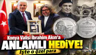 Konya Valisi İbrahim Akın’a anlamlı hediye! İşte o özel para