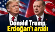 Donald Trump, Erdoğan’ı aradı