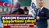 ASKON Konya’dan başörtüsü çıkışı! “Hiçbir çocuk tercih yapmak zorunda kalmamalı”
