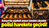 Konya’da şüpheli aracın içinden çıkanlar polisi harekete geçirdi!