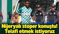 Konyaspor'un Nijeryalı stoperi konuştu! Telafi etmek istiyoruz