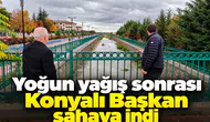 Yoğun yağış sonrası Konyalı Başkan sahaya indi