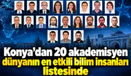 Konya’dan 20 akademisyen dünyanın en etkili bilim insanları listesinde