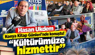 Hasan Ukdem Konya Kitap Günleri’nde konuştu! “Kültürümüze hizmettir”