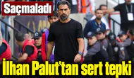 Konyaspor'da İlhan Palut'tan sert tepki! Saçmaladı
