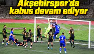Akşehirspor’da kabus devam ediyor!
