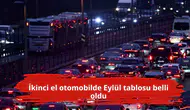 İkinci el otomobilde Eylül tablosu belli oldu
