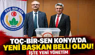 TOÇ-BİR-SEN Konya’da yeni başkan belli oldu! İşte yeni yönetim