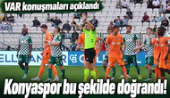 Konyaspor bu şekilde doğrandı! VAR konuşmaları açıklandı