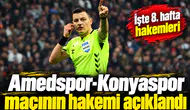 Amedspor - Konyaspor maçının hakemi açıklandı! İşte haftanın hakemleri