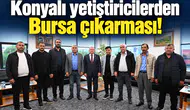 Konyalı yetiştiricilerden Bursa çıkarması!