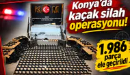 Konya’da kaçak silah operasyonu! 1.986 parça ele geçirildi