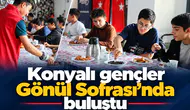 Konyalı gençler Gönül Sofrası’nda buluştu