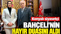 Konyalı siyasetçi Bahçeli’nin hayır duasını aldı
