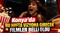 Konya’da bu hafta vizyona girecek filmler belli oldu