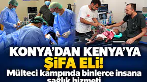 Konya’dan Kenya’ya şifa eli! Mülteci kampında binlerce insana sağlık hizmeti