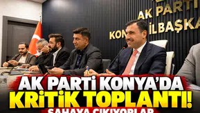 AK Parti Konya’da kritik toplantı! Sahaya çıkıyorlar