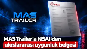 MAS Trailer’a NSAI’den uluslararası uygunluk belgesi