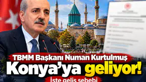 TBMM Başkanı Numan Kurtulmuş Konya’ya geliyor! İşte geliş sebebi