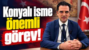 Konyalı isme önemli görev!