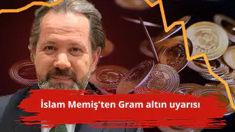 İslam Memiş'ten Gram altın uyarısı
