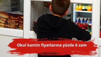 Okul kantin fiyatlarına yüzde 6 zam