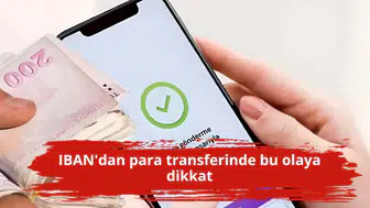 IBAN'dan para transferinde bu olaya dikkat