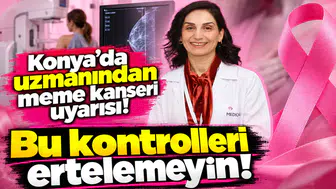 Konya’da uzmanından meme kanseri uyarısı! Bu kontrolleri ertelemeyin