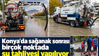 Konya’da sağanak sonrası birçok noktada su tahliyesi yapılıyor