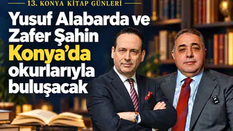 Yusuf Alabarda ve Zafer Şahin Konya’da okurlarıyla buluşacak