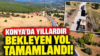 Konya’da yıllardır bekleyen yol tamamlandı!