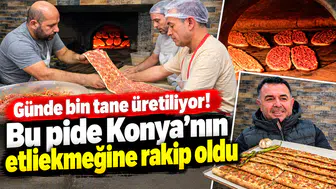 Günde bin tane üretiliyor! Bu pide Konya’nın etliekmeğine rakip oldu