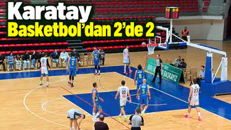 Karatay Basketbol 2'de 2 yaptı